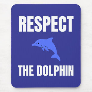 Respect The Dolphin Mouse Mat