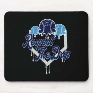Respect The Drip Baseball Home Plate With Sprinkle Mouse Mat