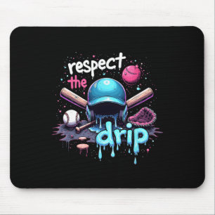 Respect The Drip Baseball Swag Cool Sports Art Cos Mouse Mat