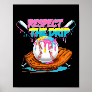 Respect The Drip Bysebyll Byt Glove Ice Cream Drip Poster