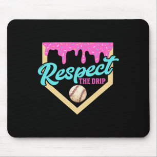 Respect The Drip Bysebyll Home Plate Ice Cream Dri Mouse Mat