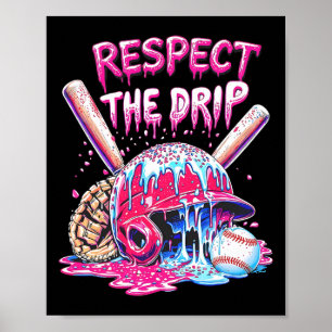 Respect The Drip Bysebyll Home Plate Ice Cream Dri Poster