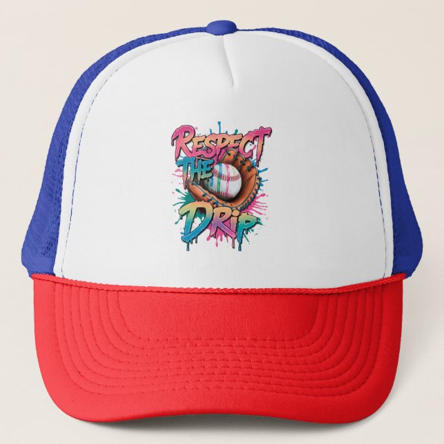 Respect the Drip: Embrace Your Style and Confidenc Trucker Hat (Front)