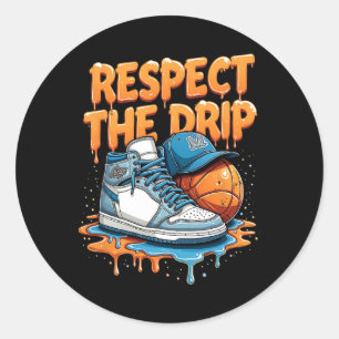 Respect The Drip Sneaker Swag Sketll Street Style  Classic Round Sticker