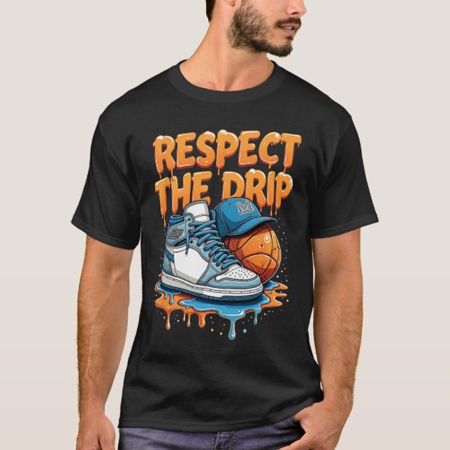 Respect The Drip Sneaker Swag Sketll Street Style  T-Shirt (Front)