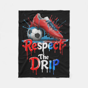 Respect The Drip Soccer Graffiti Street Style Fleece Blanket