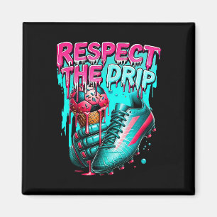Respect The Drip Soccer Ice Cream Drip With Sprink Magnet