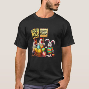 Respect The Egg Funny Easter Bunny Chickens Picket T-Shirt