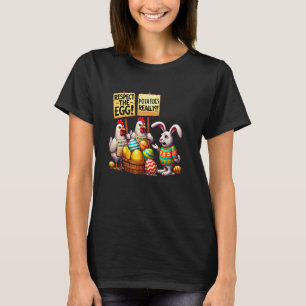 Respect The Egg Funny Easter Bunny Chickens Picket T-Shirt