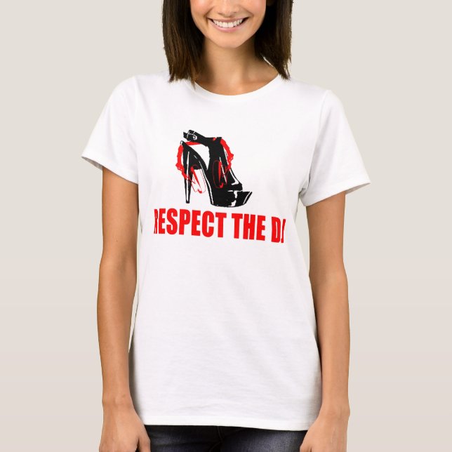 Respect The Female DJs T-Shirt (Front)