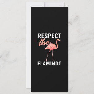 Respect The Flamingo   Funny Flamingo Lover Invitation