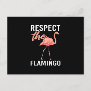 Respect The Flamingo Funny Flamingo Lover Postcard