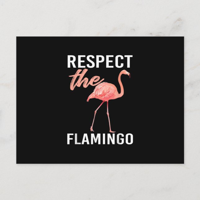 Respect The Flamingo | Funny Flamingo Lover Postcard (Front)