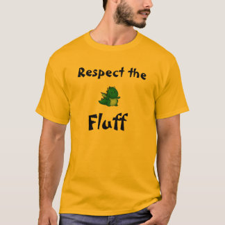 Respect the Fluff T-Shirt