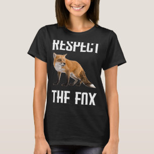 Respect The Fox Wild Animal Zookeeper For Fox T-Shirt