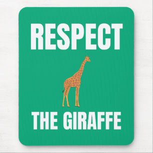 Respect The Giraffe Mouse Mat