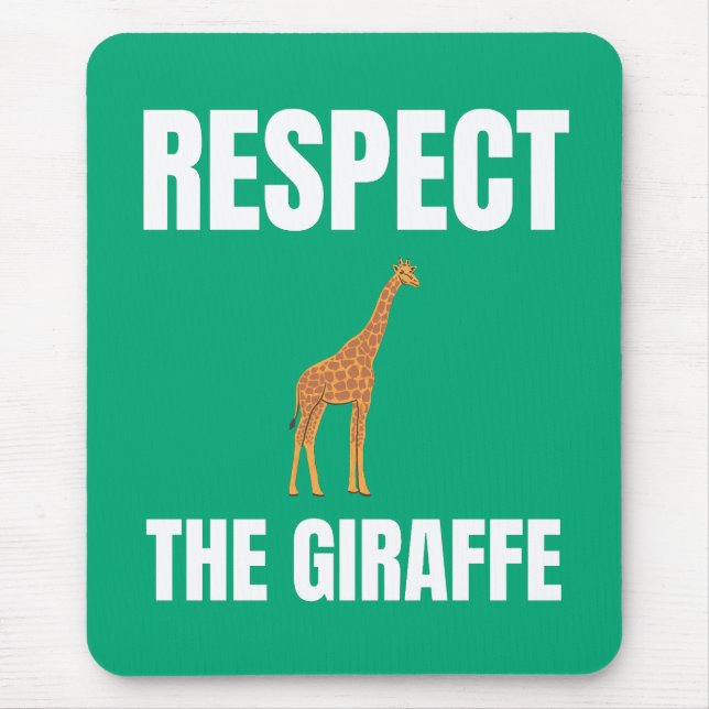 Respect The Giraffe Mouse Mat (Front)
