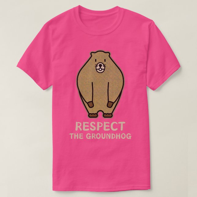 Respect the Groundhog Cute Woodchuck Funny Groundh T-Shirt (Design Front)