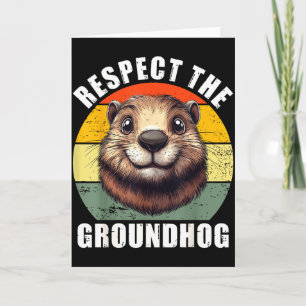 Respect The Groundhog Funny Retro Vintage Groundho Card