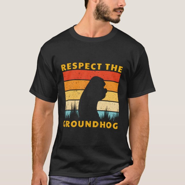 Respect The Groundhog Funny Wood Chuck Meteorology T-Shirt (Front)