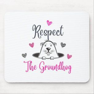 Respect The Groundhog, Funny Woodchuck Groundhog D Mouse Mat
