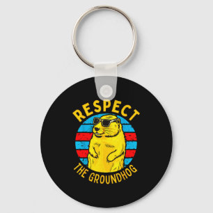 Respect The Groundhog Funny Woodchuck Groundhog Da Key Ring