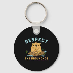 Respect The Groundhog Funny Woodchuck Image Key Ring