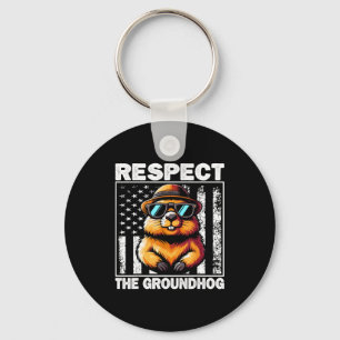 Respect The Groundhog Ground Hog Day Funny Groundh Key Ring
