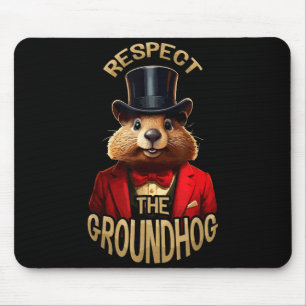 Respect The Groundhog Ground Hog Day Funny Woodchu Mouse Mat