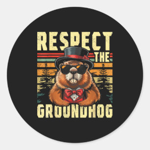 Respect The Groundhog Ground Hog Day Holiday Funny Classic Round Sticker