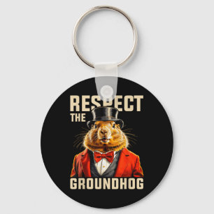 Respect The Groundhog Ground Hog Day Men Women Hol Key Ring