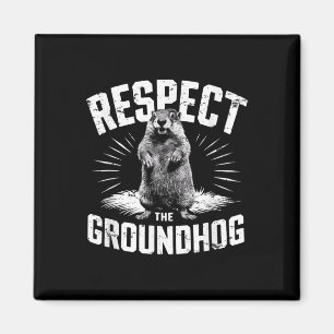 Respect The Groundhog Ground Hog Day Woodchuck Wil Magnet