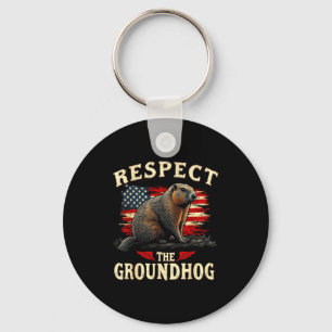 Respect The Groundhog Happy Ground-hog Day _1 Key Ring