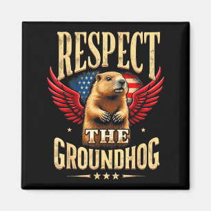 Respect The Groundhog Happy Groundhog Day 2025 Magnet