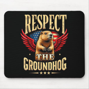Respect The Groundhog Happy Groundhog Day 2025 Mouse Mat