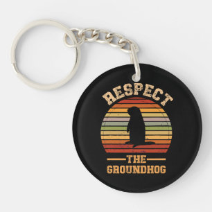 Respect The Groundhog Holiday Key Ring