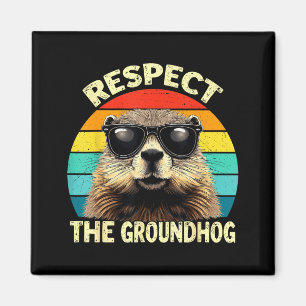 Respect The Groundhog Lover Vintage Animal Ground Magnet