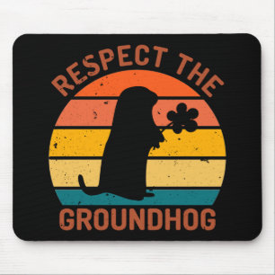 Respect The Groundhog Mouse Mat
