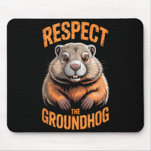 Respect The Groundhog Punxsutawney Phil Funny Holi Mouse Mat