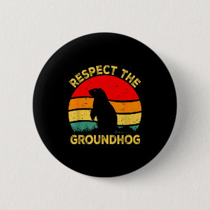 Respect The Groundhog Rodents Cute Vintage Retro G 6 Cm Round Badge