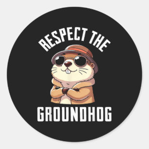 Respect The Groundhog Shirt Men Women Funny Ground Classic Round Sticker