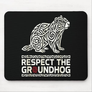 Respect The Groundhog Tribal Groundhog Day Symbol  Mouse Mat