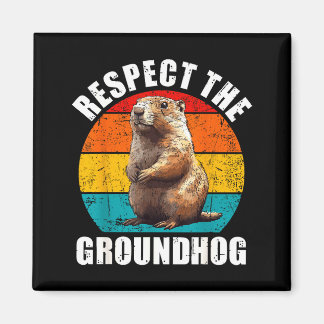 Respect The Groundhog Vintage Groundhog Day Decora Magnet