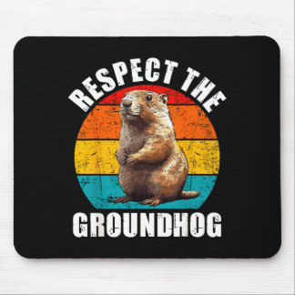 Respect The Groundhog Vintage Groundhog Day Decora Mouse Mat