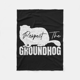 Respect The Groundhog Woodchuck Animal Ground Hogs Fleece Blanket