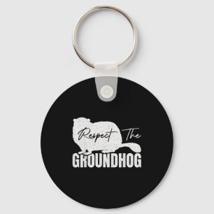 Respect The Groundhog Woodchuck Animal Ground Hogs Key Ring