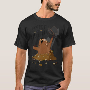 Respect The Groundhog Woodchuck Cute Groundhog Day T-Shirt