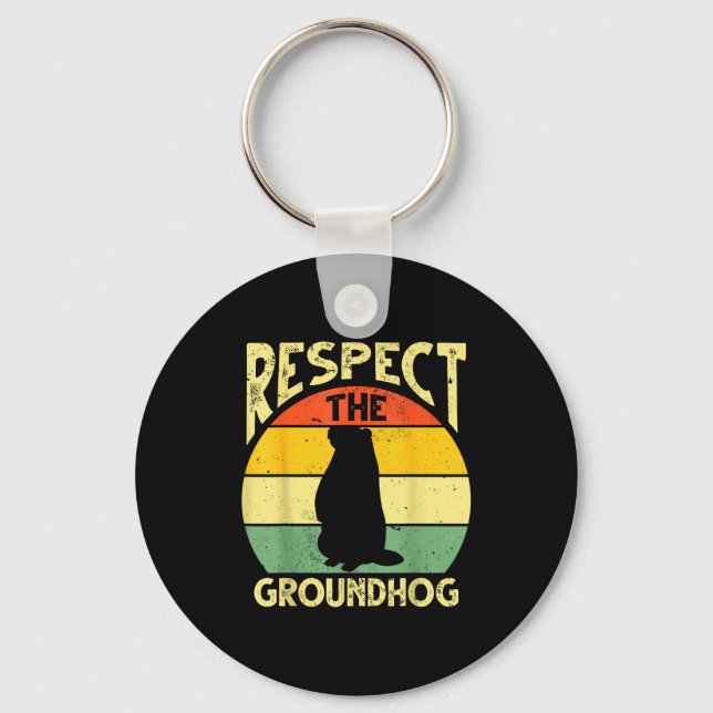 Respect The Groundhog Woodchuck Design Ground Hog  Key Ring (Front)