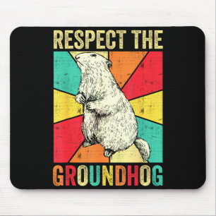 Respect The Groundhog Woodchuck Ground Hog Men Wom Mouse Mat