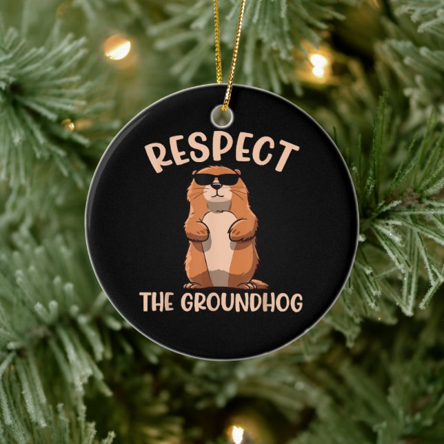 Respect The Groundhog -Woodchuck Groundhog Day Ceramic Tree Decoration (Tree)